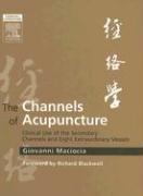 The Channels of Acupuncture Maciocia Giovanni