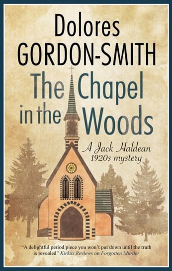 The Chapel in the Woods Dolores Gordon-Smith