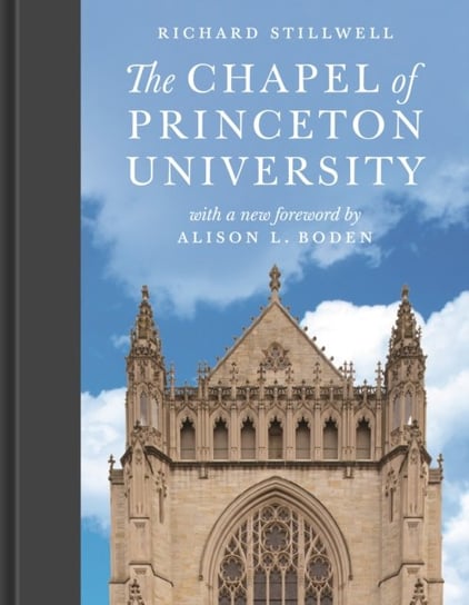 The Chapel of Princeton University Richard Stillwell