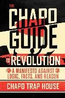 The Chapo Guide to Revolution Trap House Chapo, Biederman Felix, Christman Matt