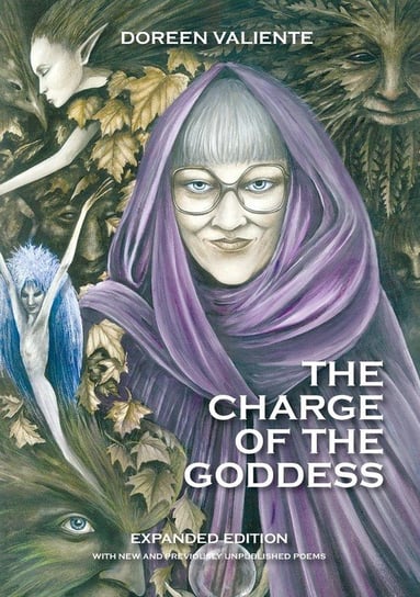 The Charge of the Goddess The Poetry of Doreen Valiente Valiente Doreen