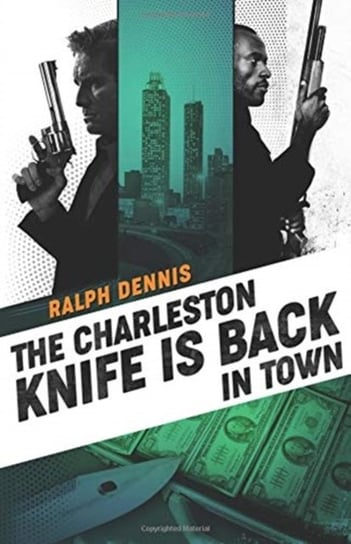 The Charleston Knife is Back in Town Ralph Dennis