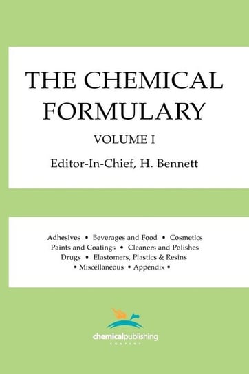 The Chemical Formulary, Volume 1 Bennett H.