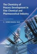 The Chemistry of Process Development in Fine Chemical & Pharmaceutical Industry Rao Someswara