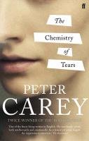The Chemistry of Tears Carey Peter