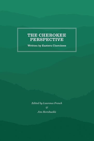 The Cherokee Perspective Appalachian Consortium Pr