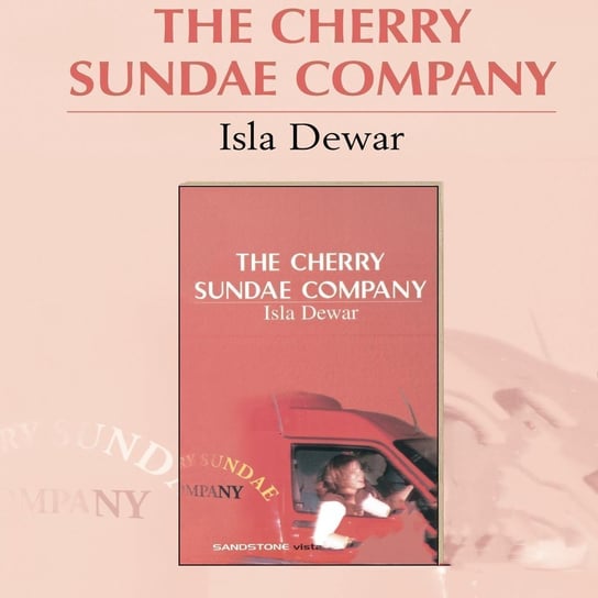 The Cherry Sundae Company - audiobook Isla Dewar