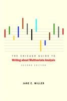 The Chicago Guide to Writing About Multivariate Analysis Miller Jane E.