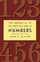 The Chicago Guide to Writing About Numbers Miller Jane E.