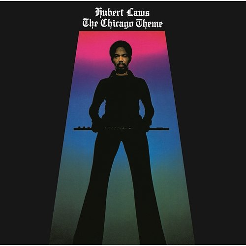 The Chicago Theme Hubert Laws
