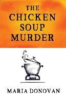 The Chicken Soup Murder Donovan Maria