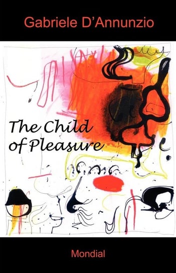 The Child of Pleasure D'annunzio Gabriele
