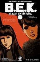 The Children. Black Eyed Kids. Volume 1 Pruett Joe, Marts Mike, Kudranski Szymon
