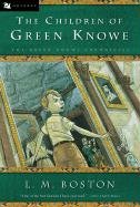 The Children of Green Knowe Boston Lucy Boston M., Boston L. M.