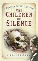 The Children of Silence (A Frances Doughty Mystery) Stratmann Linda