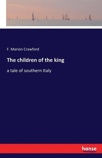 The children of the king Crawford F. Marion