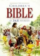 The Children's Bible in 365 Stories Batchelor Mary