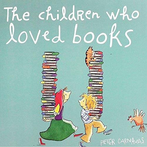 The Children Who Loved Books Carnavas Peter