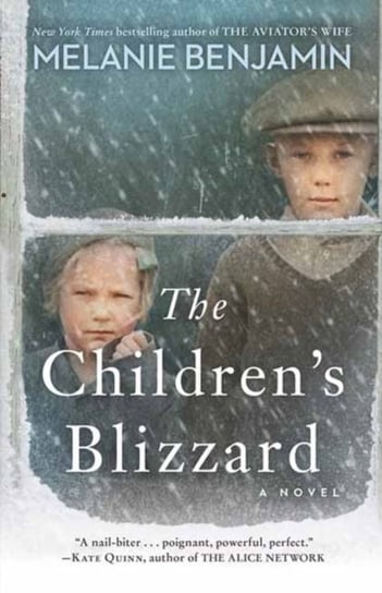 The Childrens Blizzard: A Novel Benjamin Melanie