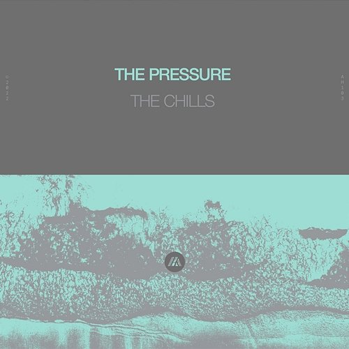 The Chills The Pressure