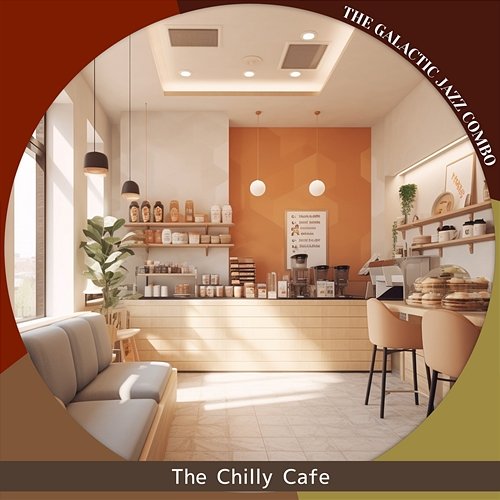 The Chilly Cafe The Galactic Jazz Combo