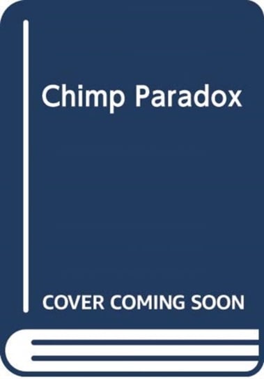 The Chimp Paradox: (Vermilion Life Essentials) Peters Steve