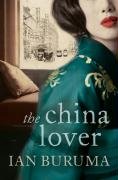 The China Lover Buruma Ian