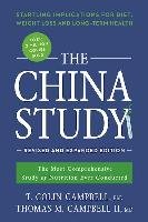 The China Study Campbell Colin T., Campbell Thomas M.