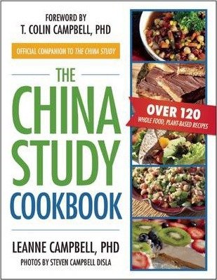 The China Study Cookbook Campbell Leanne