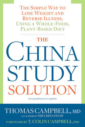 The China Study Solution Campbell Thomas