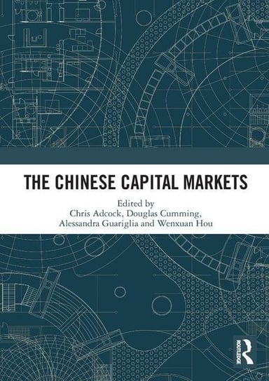 The Chinese Capital Markets Opracowanie zbiorowe