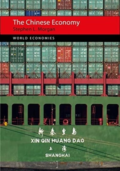 The Chinese Economy Stephen L. Morgan