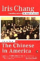 The Chinese in America: A Narrative History Chang Iris