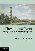 The Chinese Taste in Eighteenth-Century England Porter David