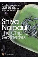 The Chip-chip Gatherers Naipaul Shiva