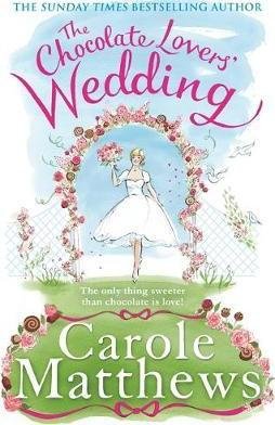 The Chocolate Lovers' Wedding Matthews Carole