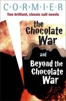 The Chocolate War & Beyond the Chocolate War Bind-up Cormier Robert