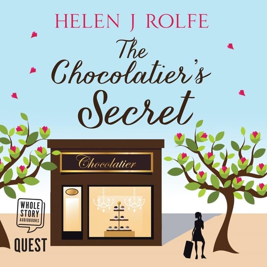 The Chocolatier's Secret Rolfe Helen J.