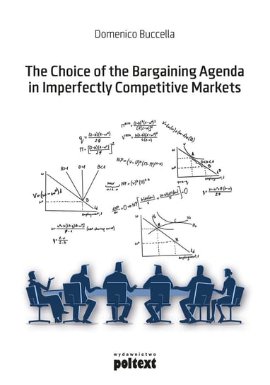 The Choice of the Bargaining Agenda in Imperfectly Competitive Markets Buccella Domenico