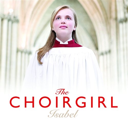 The Choirgirl Isabel The Choirgirl Isabel