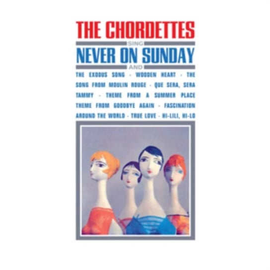 The Chordettes Sing Never On Sunday And... The Chordettes