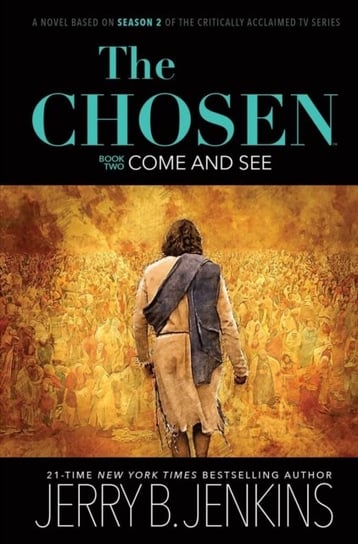 The Chosen: Come and See Jerry B Jenkins