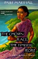 The Chosen Place, the Timeless People Marshall Paule
