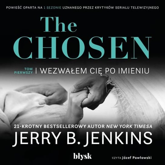 The Chosen. Wezwałem cię po imieniu Jenkins Jerry B.