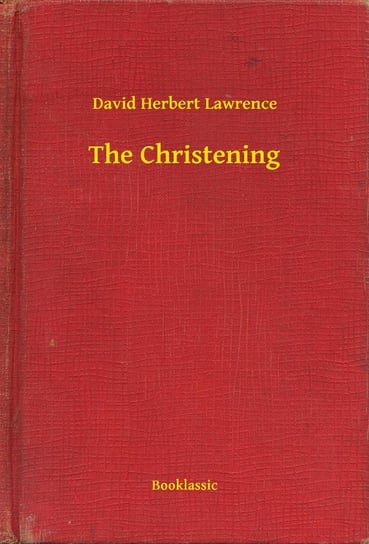 The Christening Lawrence David Herbert