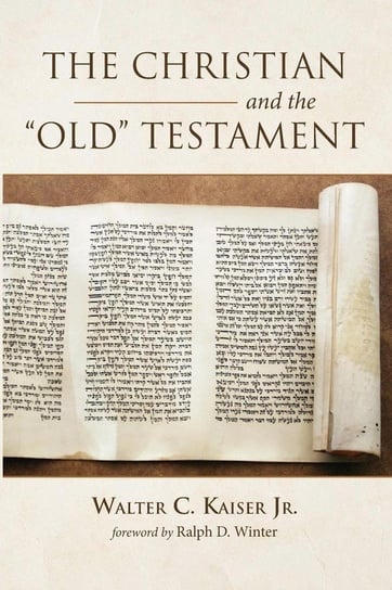 The Christian and the Old Testament Kaiser Walter C. Jr.