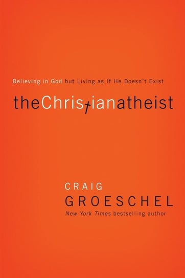 The Christian Atheist Groeschel Craig