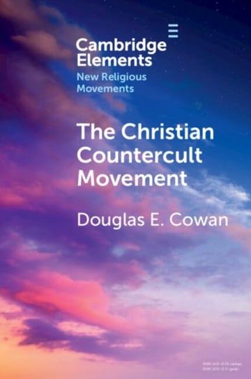 The Christian Countercult Movement Opracowanie zbiorowe