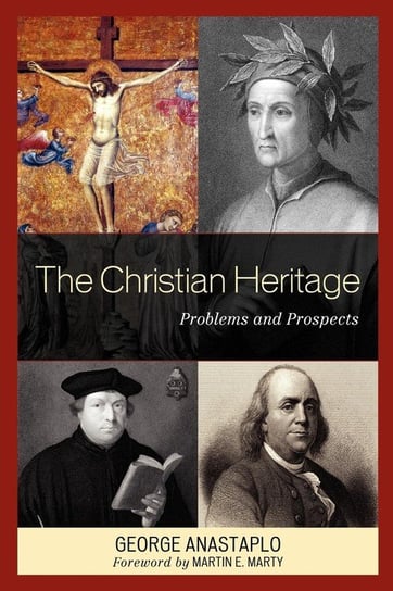 The Christian Heritage Anastaplo George