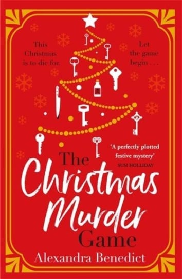 The Christmas Murder Game: The must-read Christmas murder mystery Alexandra Benedict
